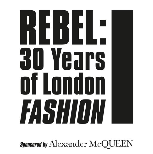 REBEL: 30 Years of London Fashion at the Design Museum image