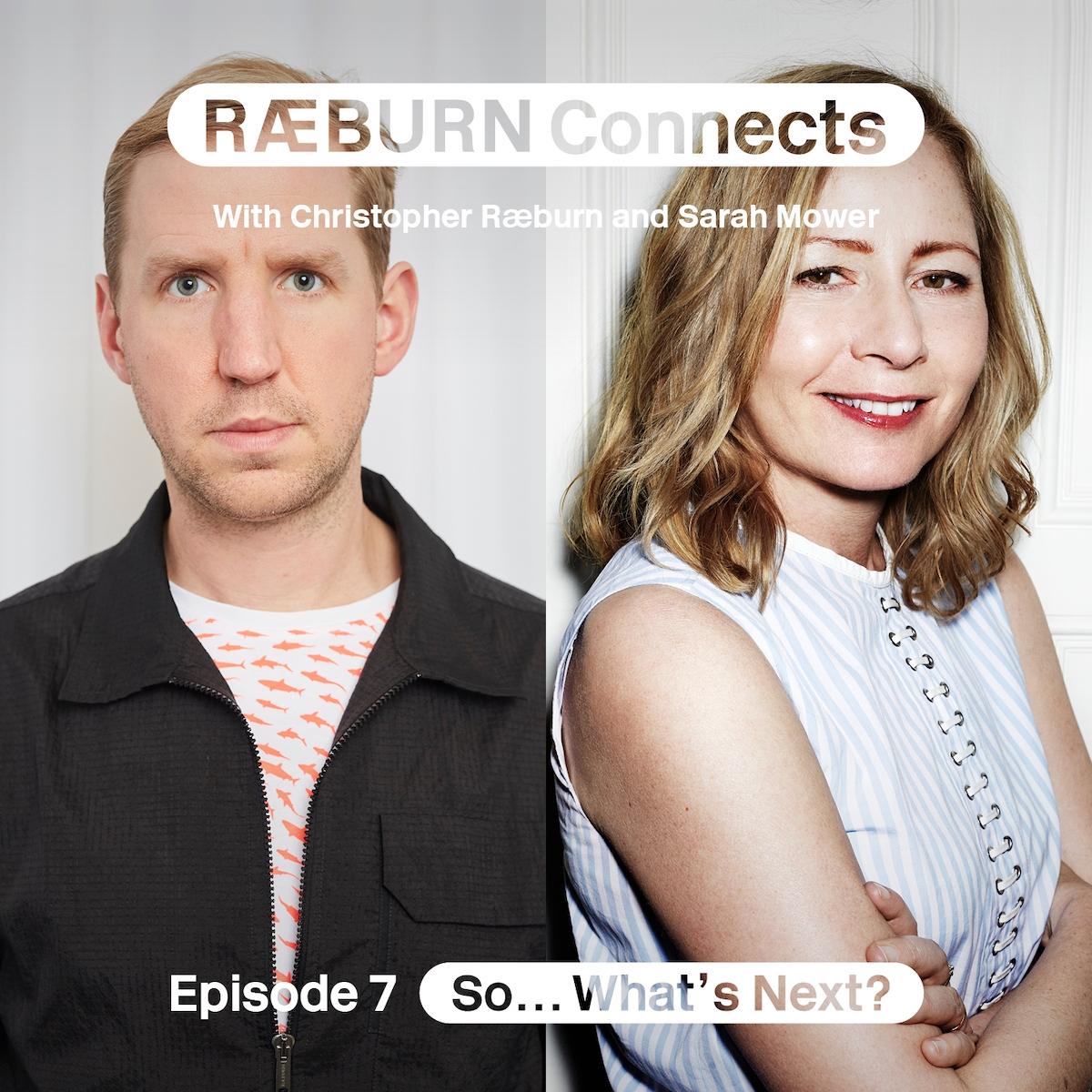 RÆBURN Connects: So... What's Next?
